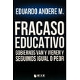 thumbnail image 1 of Libro Fracaso Educativo Tapa Blanda, Autor Eduardo Andere Martinez, Editorial Editorial Hiperlibro Iexe Editorial, 1 of 2
