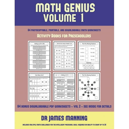 Activity Books for Preschoolers (Math Genius Vol 1) : This Book Is Designed for Preschool Teachers to Challenge More Able Preschool Students: Fully Copyable, Printable, and