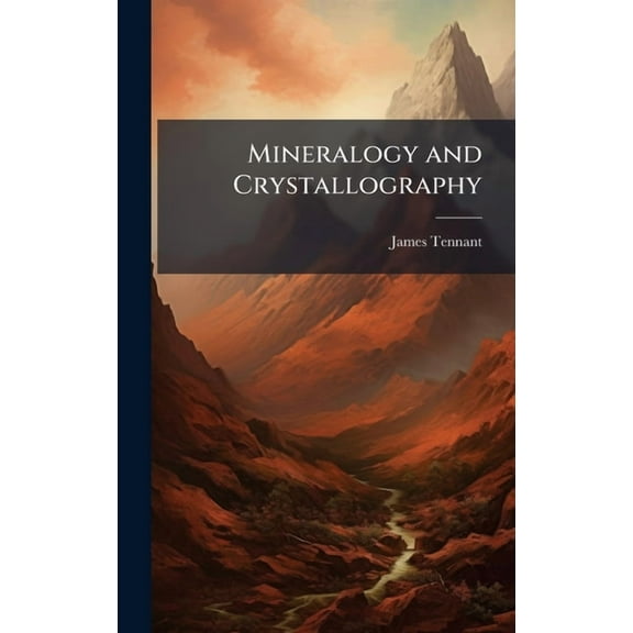Mineralogy and Crystallography, (Hardcover)