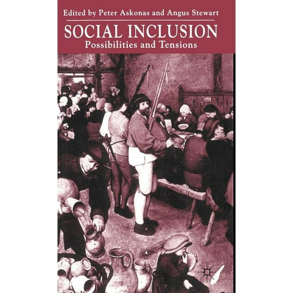 Social Inclusion: Possibilities and Tensions, (Hardcover)