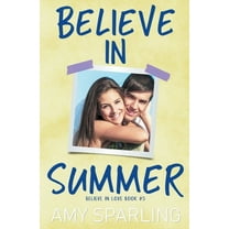 Believe in Love Believe in Summer, Book 5, (Paperback)