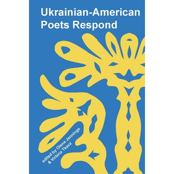 Ukrainian American Poets Respond, (Paperback)