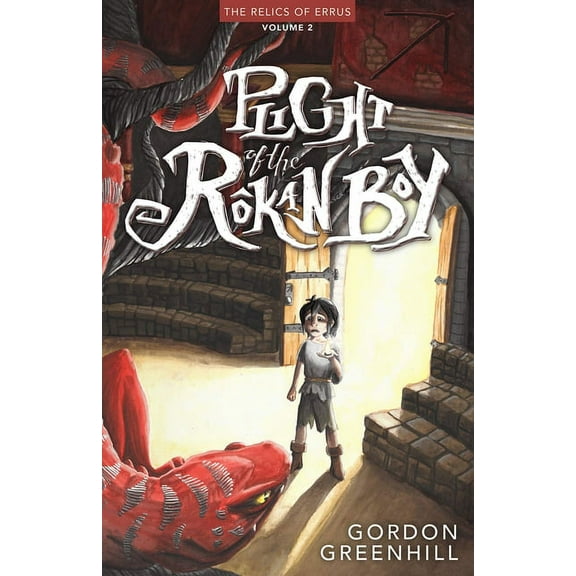 Relics of Errus Book 2: Plight of the Rokan Boy (Paperback)