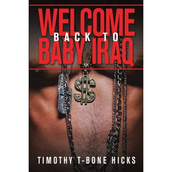Welcome Back To Baby Iraq, (Paperback)