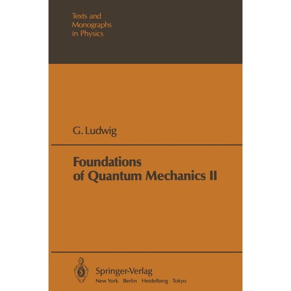Theoretical and Mathematical Physics Foundations of Quantum Mechanics, (Paperback)