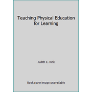 Teaching Physical Education for Learning, Used [Hardcover]