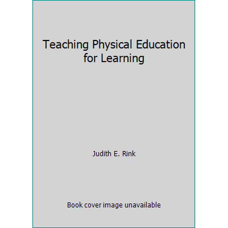 Teaching Physical Education for Learning, Used [Hardcover]