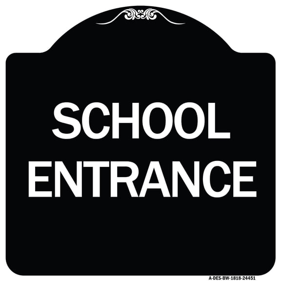 SignMission Designer Series Sign - School Entrance | Black & White 18" X 18" Heavy-Gauge Aluminum Architectural Sign | Protect Your Business & Municipality | Made in the USA