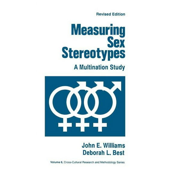 Cross Cultural Research and Methodology Measuring Sex Stereotypes: A Multination Study, Book 6, (Hardcover)
