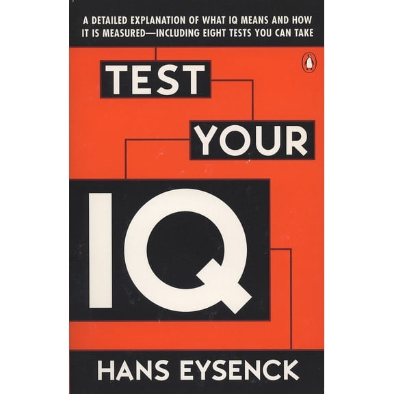 Pre-Owned Test Your IQ: A Detailed Explanation of What IQ Means and How It Is Measured--Including Eight Tests You Can Take (Paperback) 0140249621 9780140249620