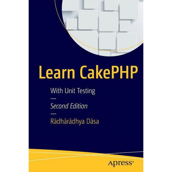 Learn Cakephp: With Unit Testing, (Paperback)