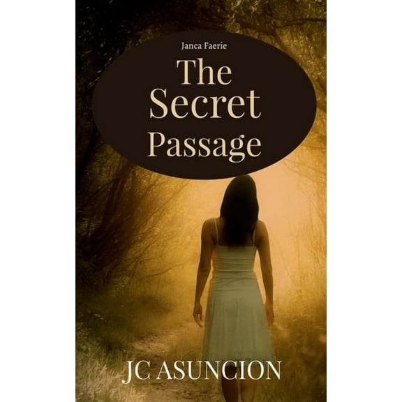 The Secret Passage: Janca Faerie, (Paperback)
