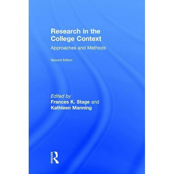 Research in the College Context: Approaches and Methods, (Hardcover)