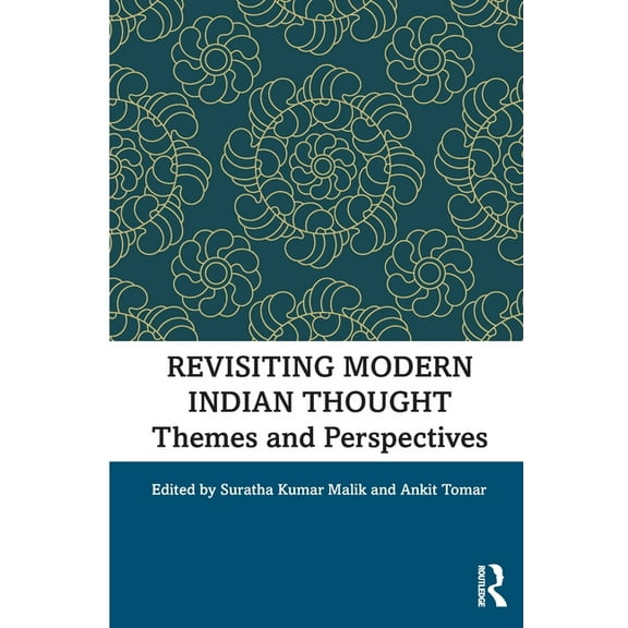 Revisiting Modern Indian Thought: Themes and Perspectives, (Paperback)
