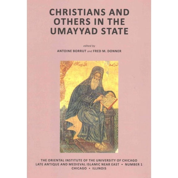 Christians and Others in the Umayyad State (Paperback)