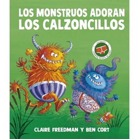 Monstruos Adoran Los Calzoncillos, Los, (Hardcover)