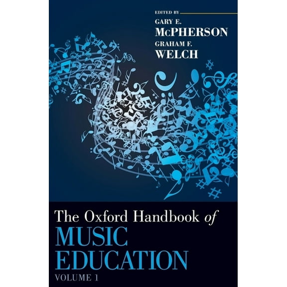 Oxford Handbooks Oxford Handbook of Music Education, Volume 1, (Hardcover)