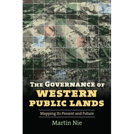 Pre-Owned The Governance of Western Public Lands: Mapping Its Present and Future (Paperback) 0700616764 9780700616763