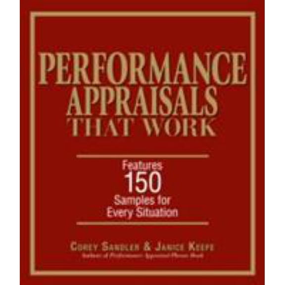 Pre-Owned Performance Appraisals That Work: Features 150 Samples for Every Situation (Paperback) 1593374054 9781593374051