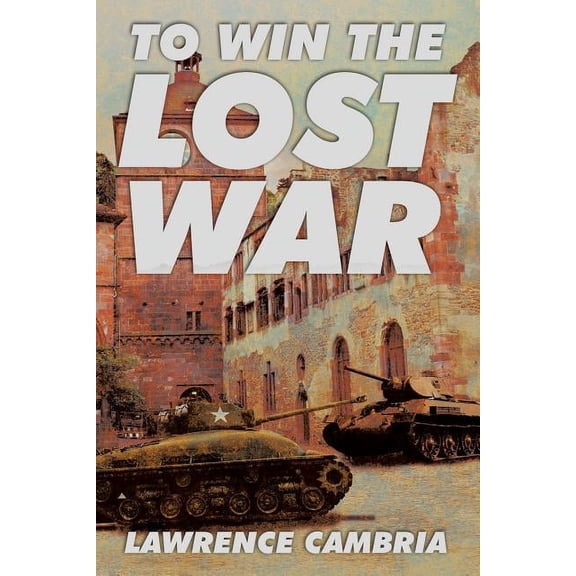 To Win the Lost War (Paperback)