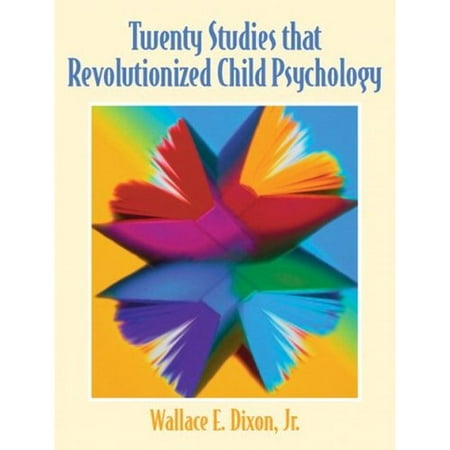 Twenty Studies That Revolutionized Child Psychology