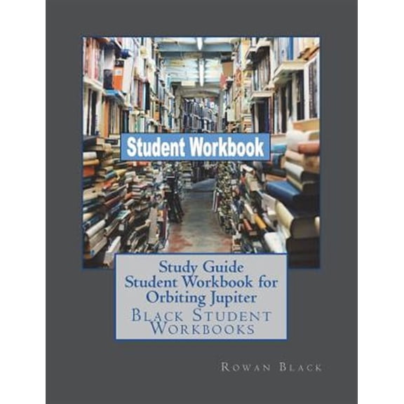 Pre-Owned Study Guide Student Workbook for Orbiting Jupiter: Black Student Workbooks