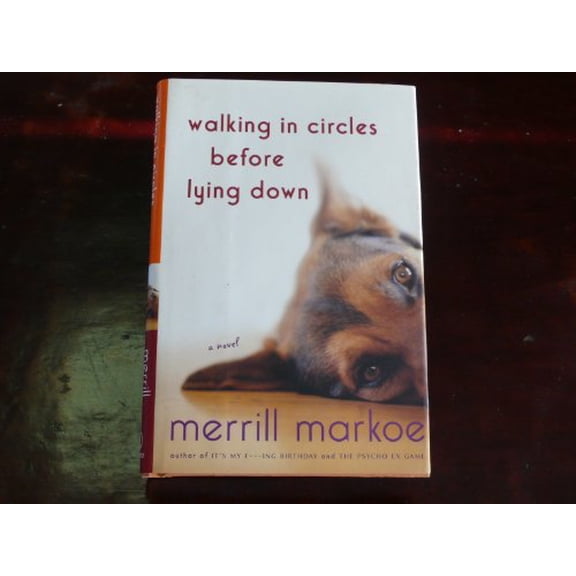 Pre-Owned Walking in Circles Before Lying Down: A Novel, 9781400064830, 140006483X, Hardcover,