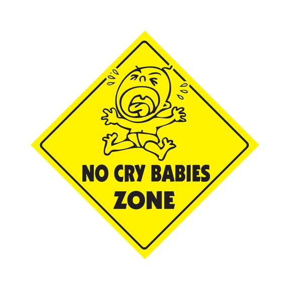 SignMission X-14-NO CRY BABIES 14 in. No Cry Babies Zone Xing Crossing Sign