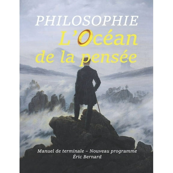 Philosophie : L'Océan de la pensée: Manuel de terminale - Nouveau programme (Paperback)