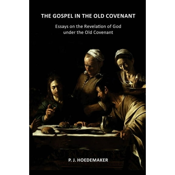 The Gospel in the Old Covenant, (Paperback)