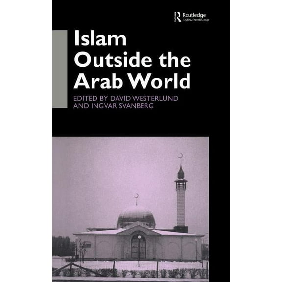 Islam Outside the Arab World, (Hardcover)