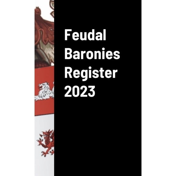 Feudal Baronies Register 2023, (Hardcover)