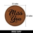 thumbnail image 2 of Miss You Script 2.5" Faux Leather Round Engraved Iron-On Patch - Brown, 2 of 6