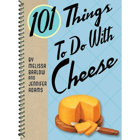 101 Things to Do with Cheese - eBook