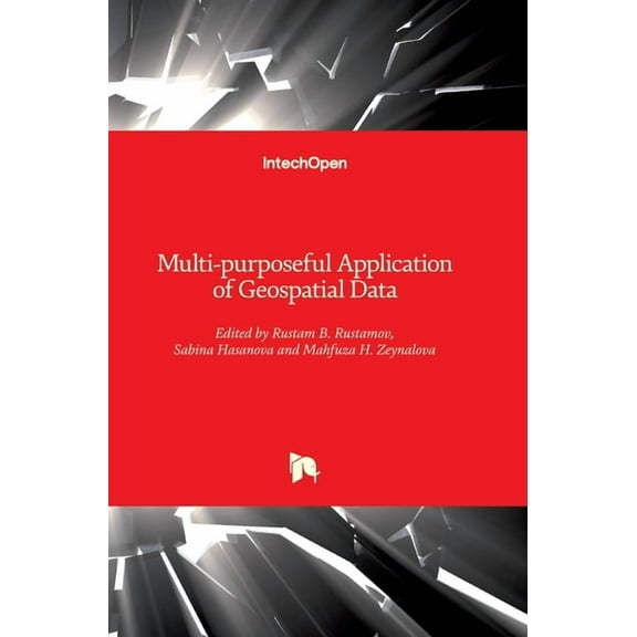 Multi-purposeful Application of Geospatial Data (Hardcover)