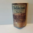 thumbnail image 1 of Pre-Owned The Killer Angels: The Classic Novel of the Civil War (Paperback) 0345348109 9780345348104, 1 of 1