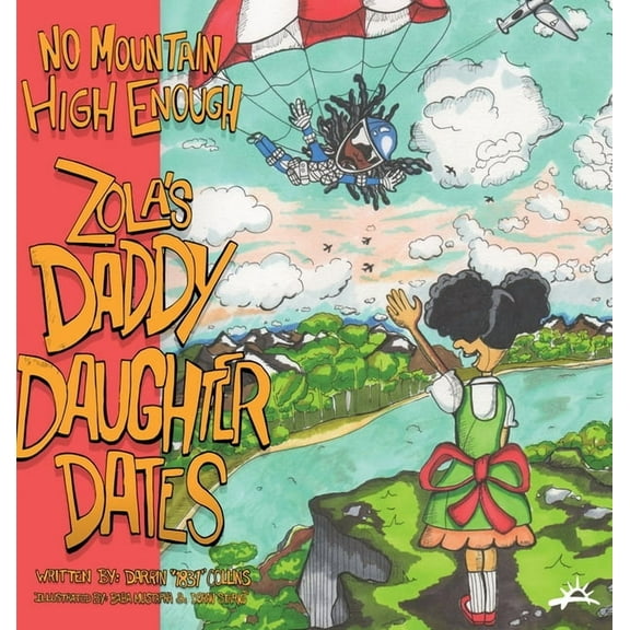 No Mountain High Enough: Zola's Daddy-Daughter Dates, (Hardcover)