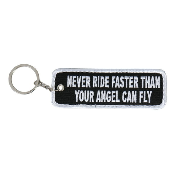 Hot Leathers KCH1005 Never Ride Faster Than Your Angel Can Fly Embroidered Key Chain 4X2