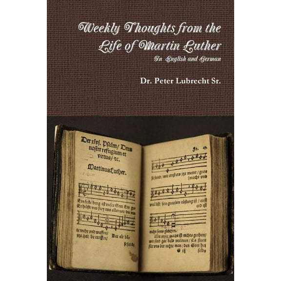 Weekly Thoughts from the Life of Martin Luther, (Paperback)