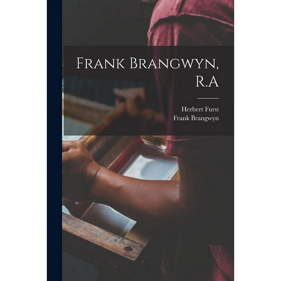 Frank Brangwyn, R.A (Paperback)