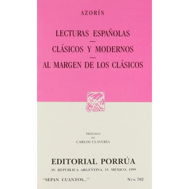 Lecturas españolas · Clásicos y modernos · Al margen de los clásicos Editorial Porrúa 9789700715681