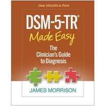 Dsm-5-Tr(r) Made Easy: The Clinician&apos;s Guide to Diagnosis, (Hardcover)