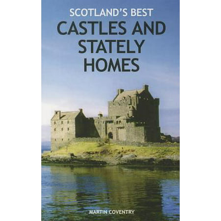 Scotland's Best Castles and Stately Homes