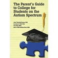 thumbnail image 1 of The Parent's Guide to College for Students on the Autism Spectrum, 1 of 3