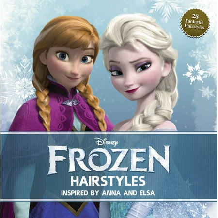DISNEY FROZEN HAIRSTYLES INSPIRED BY ANNA AND ELSA