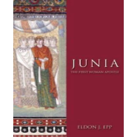 Eldon Jay Epp: Junia