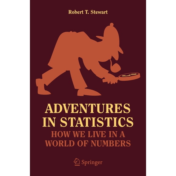 Copernicus Books Adventures in Statistics: How We Live in a World of Numbers, (Paperback)