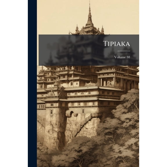 Tipiaka; Volume 38 (Paperback)