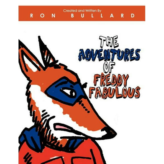The Adventures of Freddy Fabulous, (Paperback)