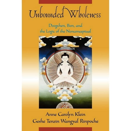 UPC: 9780195178500 | Unbounded Wholeness : Dzogchen Bon and the Logic of the Nonconceptual (Paperback)